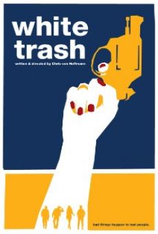 White Trash en ligne gratuit