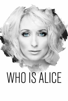 Película: Who Is Alice?