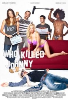 Película: Who Killed Johnny