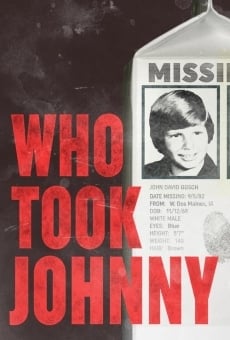 Película: Who Took Johnny