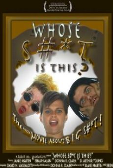 Película: Whose Shit Is This?
