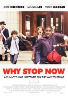 Why Stop Now online streaming