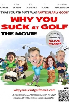 Película: Why You Suck at Golf: The Movie