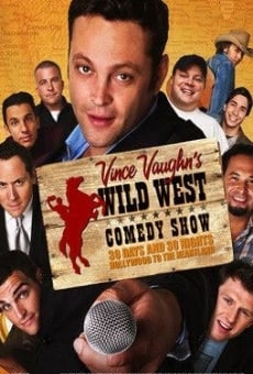 Wild West Comedy Show: 30 Days & 30 Nights - Hollywood to the Heartland on-line gratuito