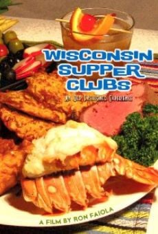Wisconsin Supper Clubs: An Old Fashioned Experience online streaming