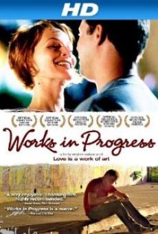 Película: Works in Progress