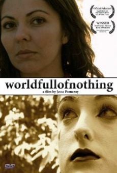 Película: World Full of Nothing