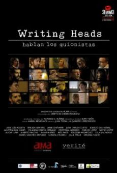 Writing Heads: Hablan los guionistas online streaming