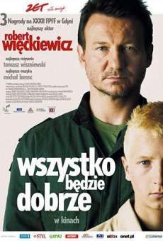 Wszystko bedzie dobrze online free