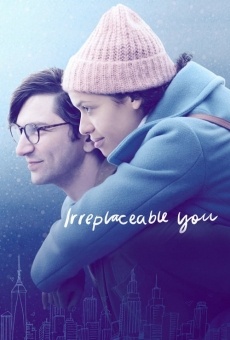 Irreplaceable You stream online deutsch