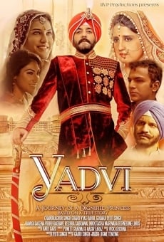 YADVI: The Dignified Princess online streaming