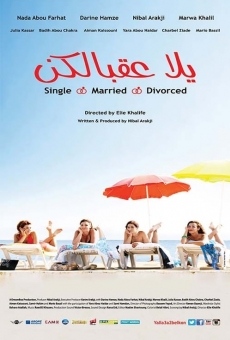 Yalla Aa'belkon: Single, Married, Divorced online streaming