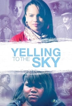Película: Yelling to the Sky