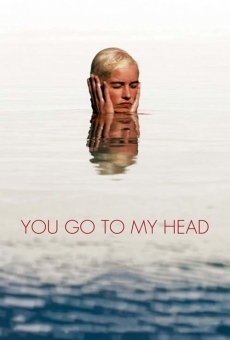 Película: You Go To My Head