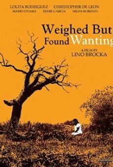 Película: You Have Been Weighed and Found Wanting