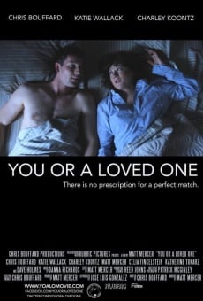 Película: You or a Loved One