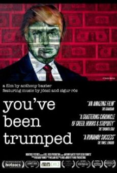 You've Been Trumped en ligne gratuit