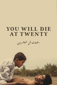 Película: You will die at twenty