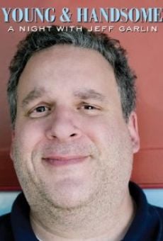 Película: Young and Handsome: A Night with Jeff Garlin