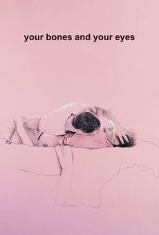 Película: Tus huesos y tus ojos