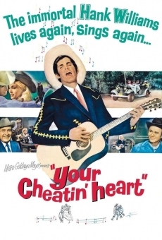 Your Cheatin' Heart online free