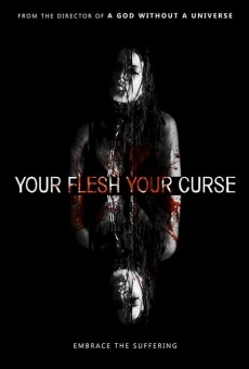 Película: Your Flesh, Your Curse