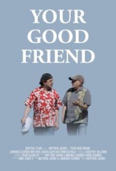 Your Good Friend (2013)