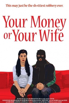 Película: Your Money or Your Wife