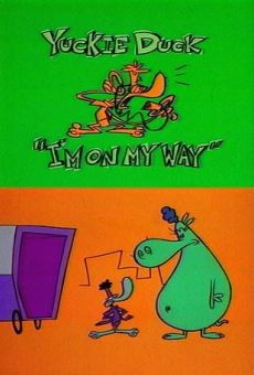 What a Cartoon!: Yuckie Duck in I'm On My Way