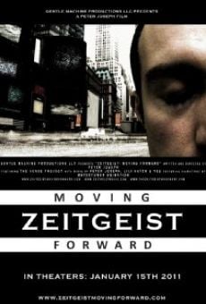Zeitgeist: Moving Forward stream online deutsch