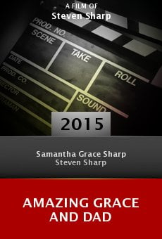 Amazing Grace and Dad online free