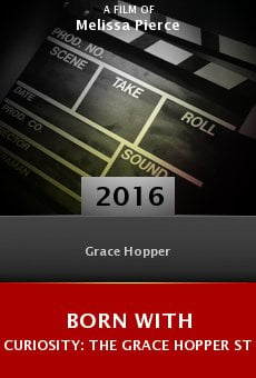 Born with Curiosity: The Grace Hopper Story online free