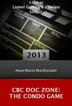 CBC Doc Zone: The Condo Game online free