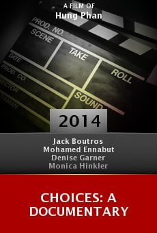 Choices: A Documentary online free