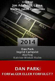 Dan Park: forfølger eller forfulgt? online free