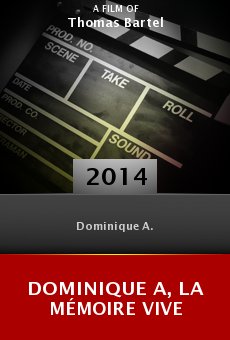 Dominique A, la mémoire vive online free