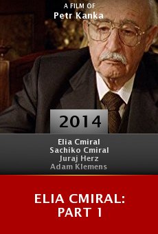 Elia Cmiral: Part 1 Online Free