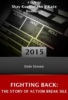 Fighting Back: The Story of Action Break Silence online free