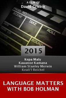 Language Matters with Bob Holman online free