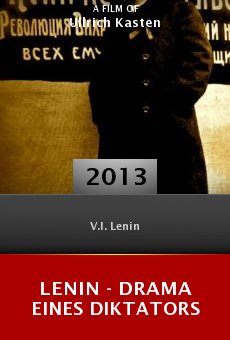 Lenin - Drama eines Diktators online free