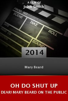 Oh Do Shut Up Dear! Mary Beard on the Public Voice of Women online free