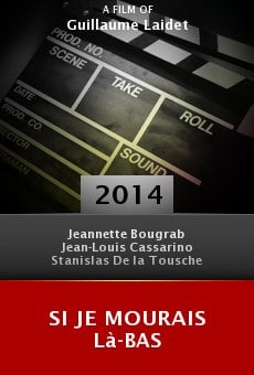 Si je mourais là-bas Online Free