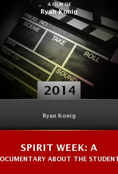 Spirit Week: A Documentary About the Students, for the Students Online Free