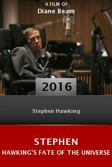 Stephen Hawking's Fate of the Universe online free