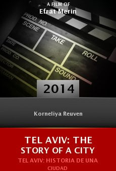 Tel Aviv: The Story of a City online free