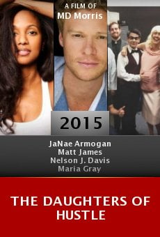 The Daughters of Hustle Online Free