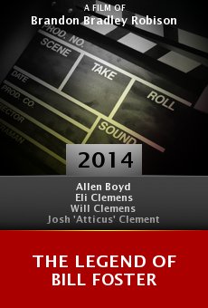 The Legend of Bill Foster online free