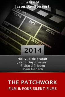 The Patchwork Film II: Four Silent Films Online Free