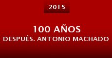 100 años después. Antonio Machado