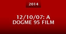 12/10/07: A Dogme 95 film